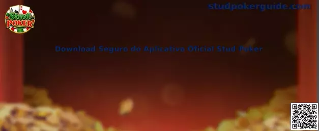 Download Seguro do Aplicativo Oficial Stud Poker