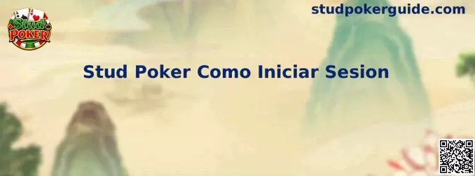Guía visual para iniciar sesión en Stud Poker