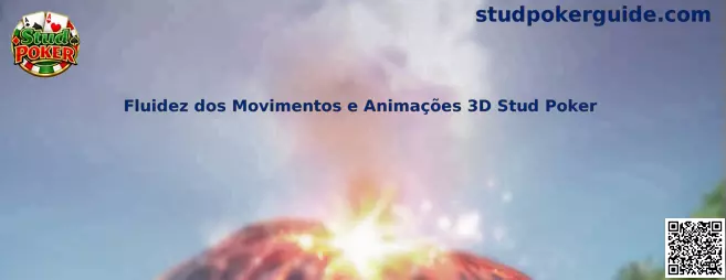 Fluidez dos Movimentos e Animações 3D Stud Poker